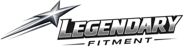 Legendary Fitment